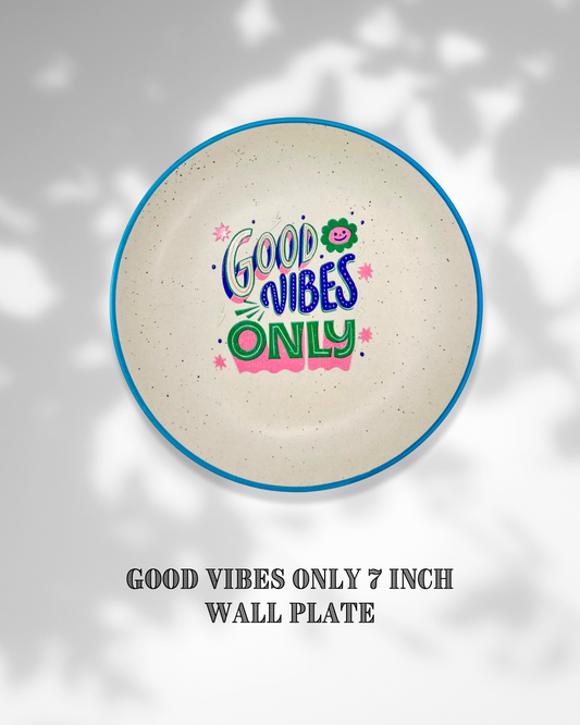 Good Vibes Only Wall Plate - with UV DTF sticker