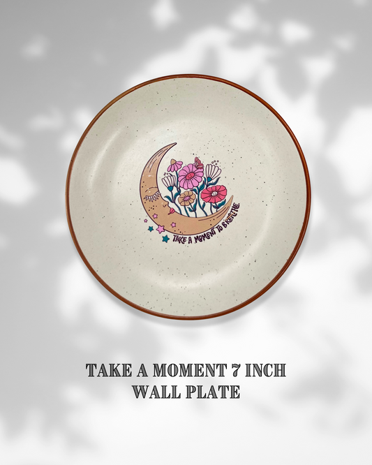 Take A Moment Wall Plate - with UV DTF sticker