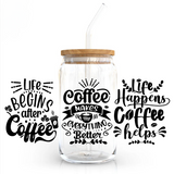 I Need Coffee Ophelia Glass Sipper - with UV DTF sticker